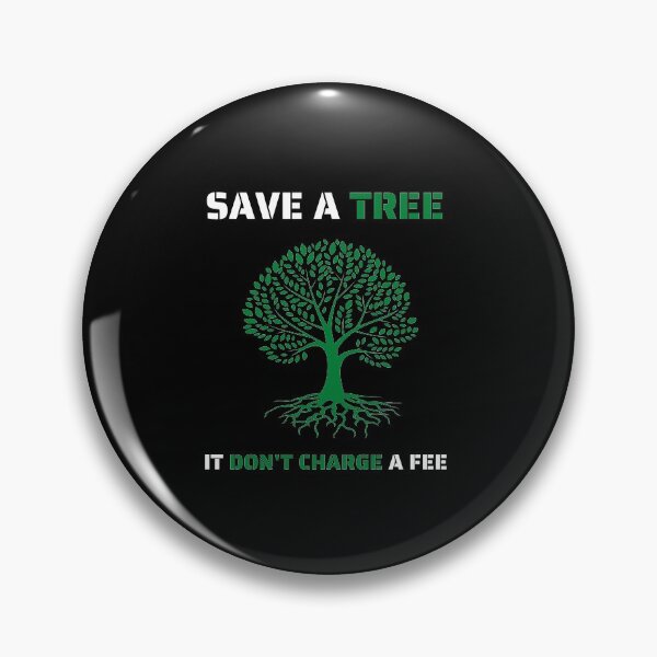 Item preview, Save a tree it don't charge a fee designed and sold by designerpriti.