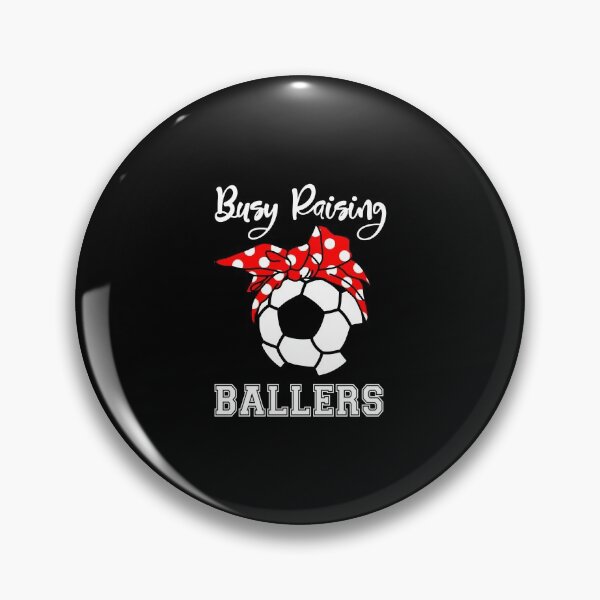 Item preview, Busy Raising Ballers Funny Soccer Mom designed and sold by ichieli.