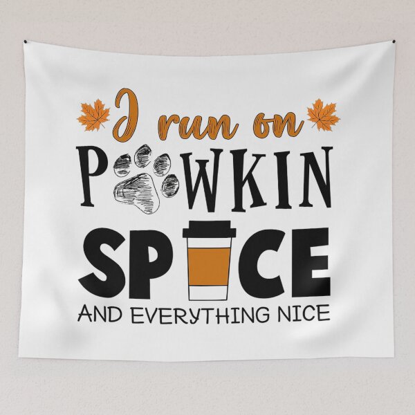 Item preview, I run on pawkin spice and everything nice designed and sold by sharpbell.