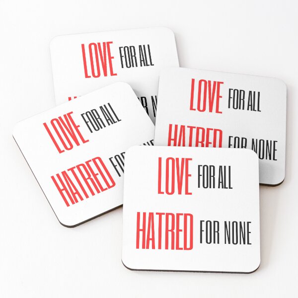 Item preview, LOVE FOR ALL, HATRED FOR NONE designed and sold by SnD4U.