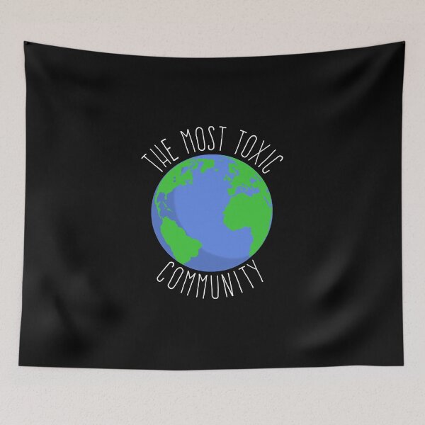 Item preview, Earth. The Most Toxic Community designed and sold by AlexRinzler.