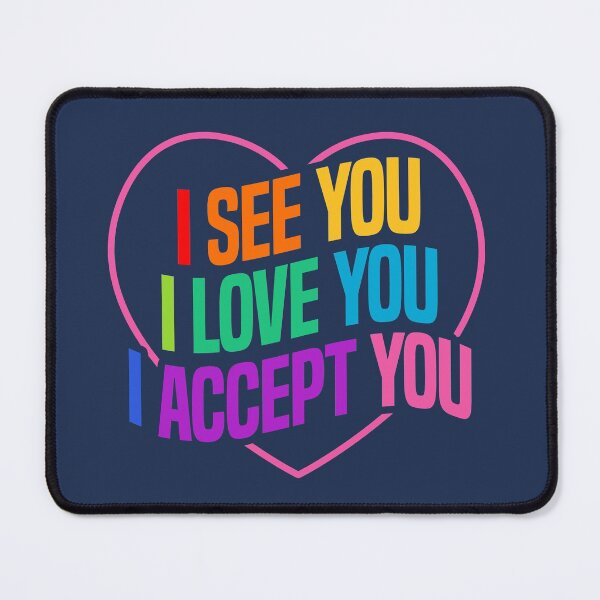 Item preview, I See You Love You Accept You 4 designed and sold by art-by-gui.