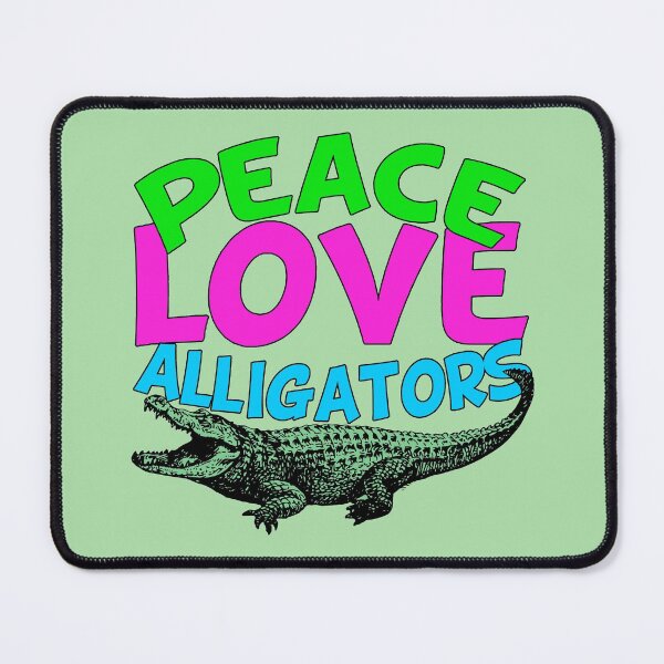 Item preview, Peace Love Alligators designed and sold by Epic Love Designs.