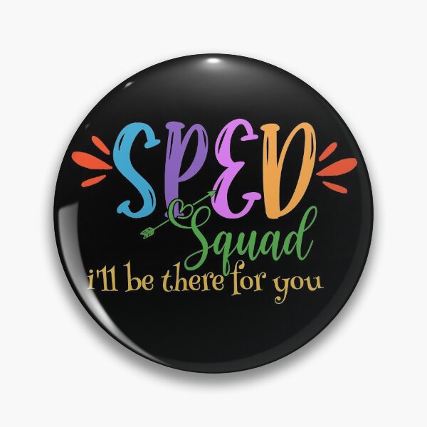 Item preview, Sped Squad - I'll be there for you designed and sold by DsignTByMason.