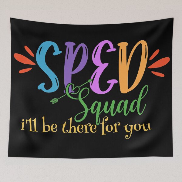 Item preview, Sped Squad - I'll be there for you designed and sold by DsignTByMason.