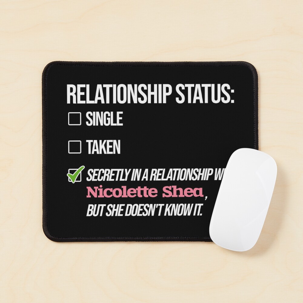 Relationship with Nicolette Shea Mouse Pad by 2Girls1Shirt | Redbubble