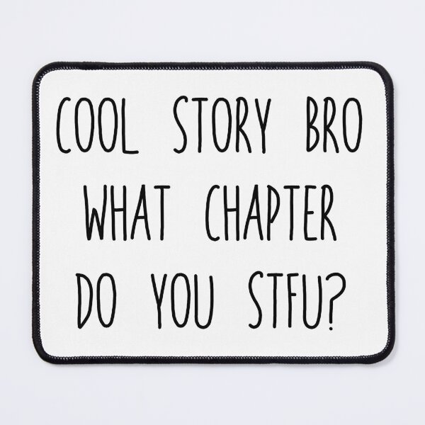 Item preview, Cool Story Bro (small) designed and sold by Mi-Kalmia.