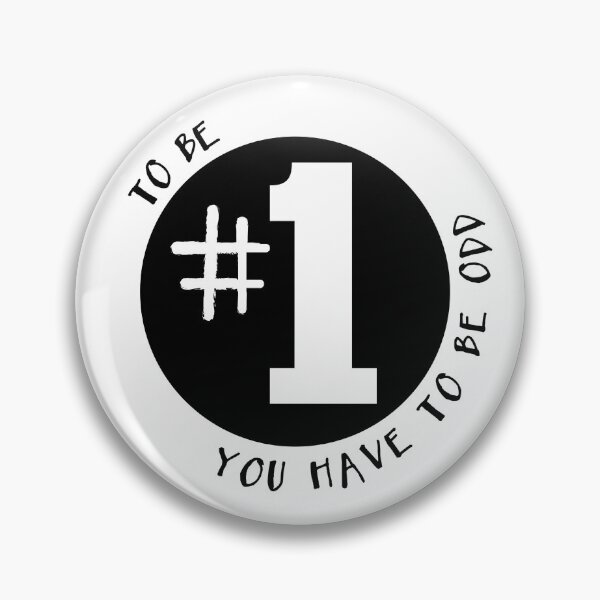 Item preview, To Be #1 You Have To Be Odd designed and sold by Martini-Four.