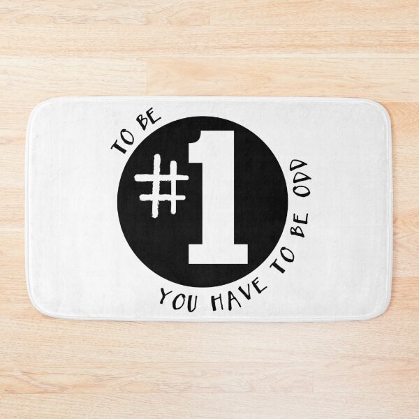 Item preview, To Be #1 You Have To Be Odd designed and sold by Martini-Four.