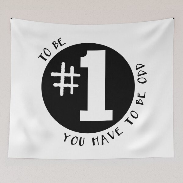 Item preview, To Be #1 You Have To Be Odd designed and sold by Martini-Four.