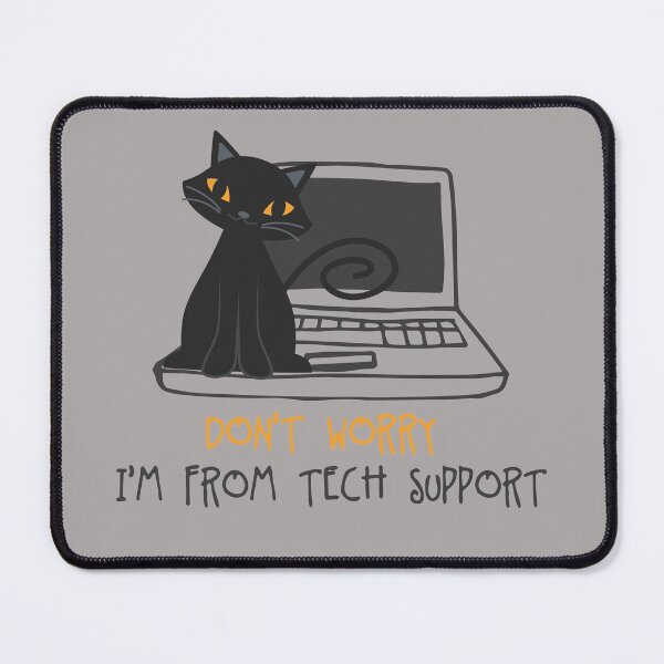 Item preview, Don't Worry I'm From Tech Support Funny Cat Cool Gift Design designed and sold by oussamah99.