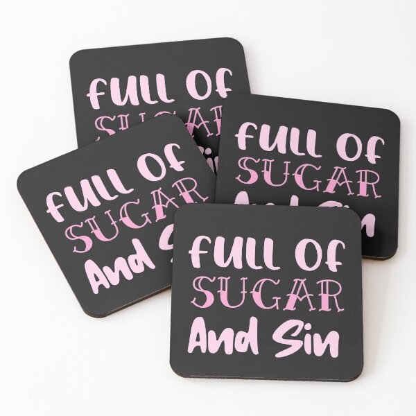 Item preview, Full Of Sugar And Sin designed and sold by laila7534.