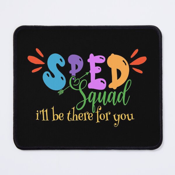 Item preview, Sped Squad - I'll be there for you designed and sold by DsignTByMason.