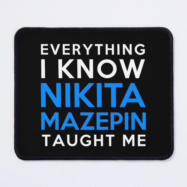 Item preview, Everything I know - Nikita Mazepin designed and sold by 2Girls1Shirt.