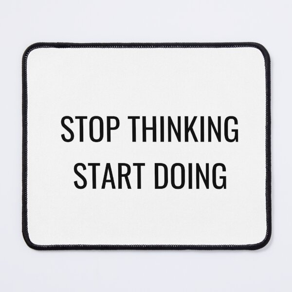 Item preview, Stop thinking start doing designed and sold by Inspirationmotivation.