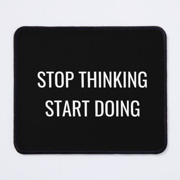 Item preview, Stop thinking start doing designed and sold by Inspirationmotivation.