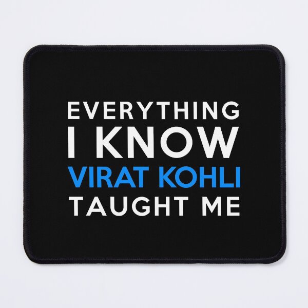 Item preview, Everything I know - Virat Kohli designed and sold by 2Girls1Shirt.