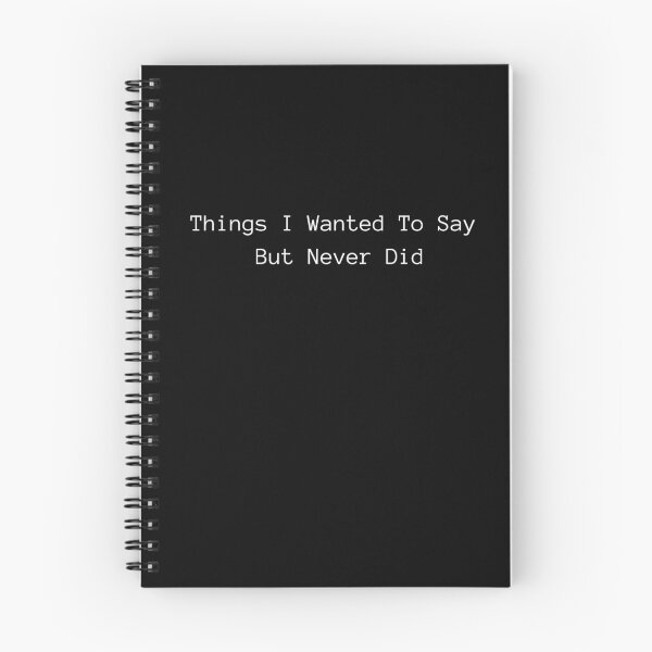 Item preview, Things I Wanted To Say But Never Did designed and sold by Magic-Stone.