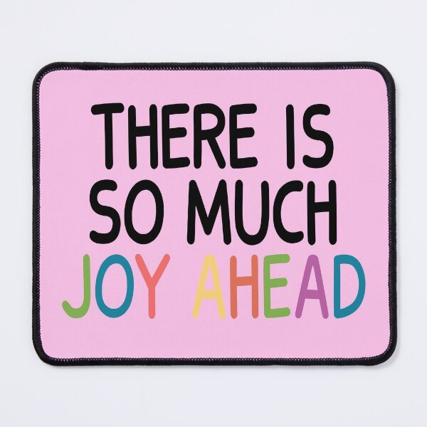 Item preview, There Is So Much Joy Ahead, Inspirational Quotes designed and sold by JustGift.