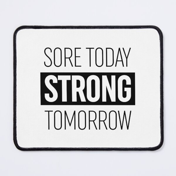 Item preview, Sore Today Strong Tomorrow designed and sold by ZoollGraphics.