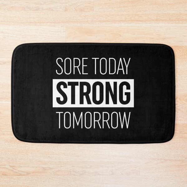 Item preview, Sore Today Strong Tomorrow designed and sold by ZoollGraphics.