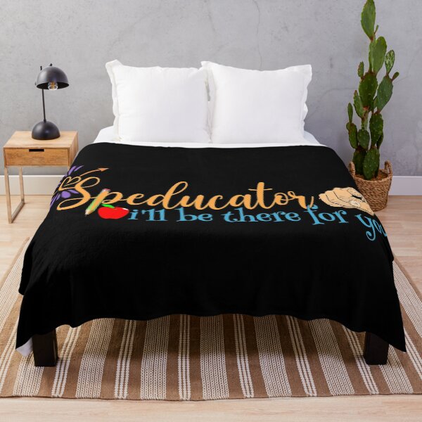 Item preview, Speducator - I'll be there for you designed and sold by DsignTByMason.