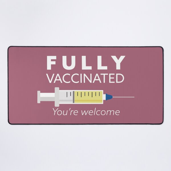 Item preview, Fully vaccinated you're welcome, I'm vaccinated, gift for vaccinated, Covid 19 designed and sold by Boom-llqb.