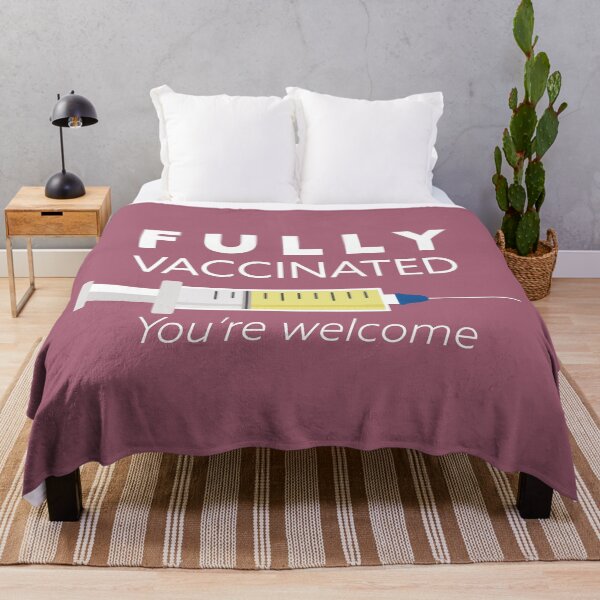 Item preview, Fully vaccinated you're welcome, I'm vaccinated, gift for vaccinated, Covid 19 designed and sold by Boom-llqb.