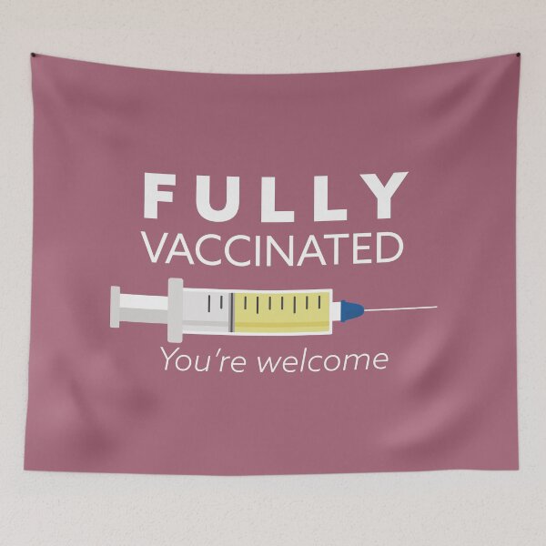 Item preview, Fully vaccinated you're welcome, I'm vaccinated, gift for vaccinated, Covid 19 designed and sold by Boom-llqb.