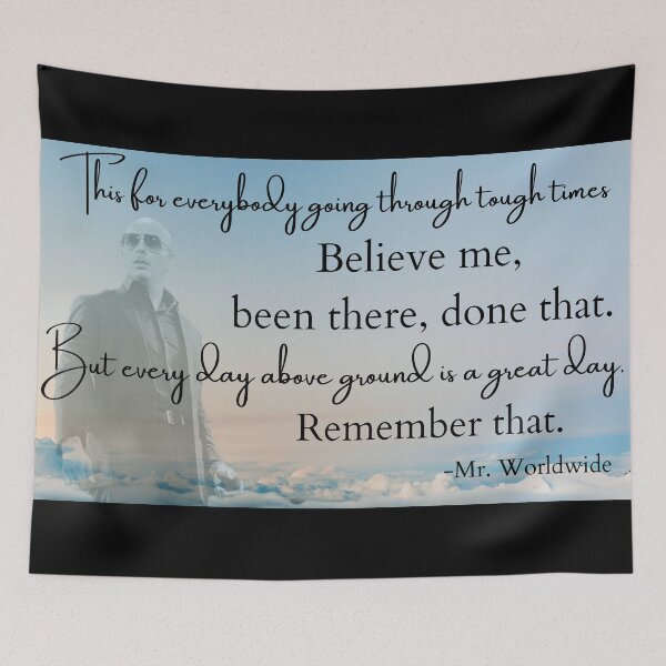 Item preview, Mr worldwide pitbull been there done that inspirational quote designed and sold by sincerely-olive.
