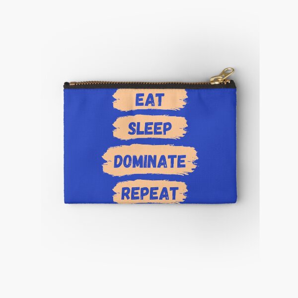 Item preview, Eat Sleep Dominate Repeat designed and sold by Amine-Creation.