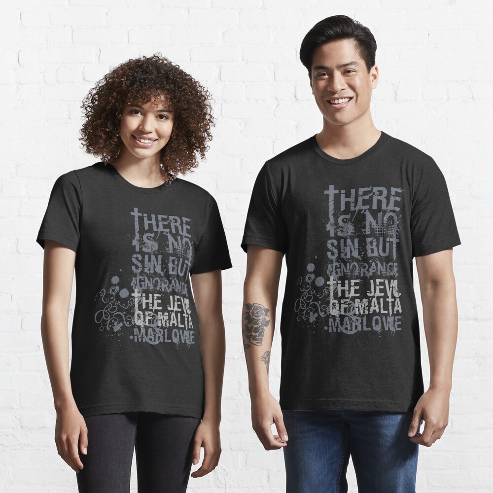 Marlowe Jew of Malta Quote Essential T-Shirt