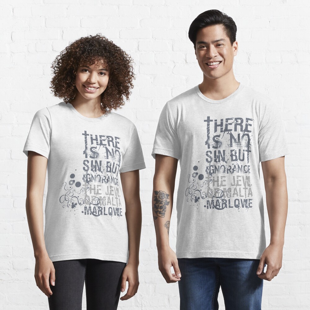 Marlowe Jew of Malta Quote Essential T-Shirt