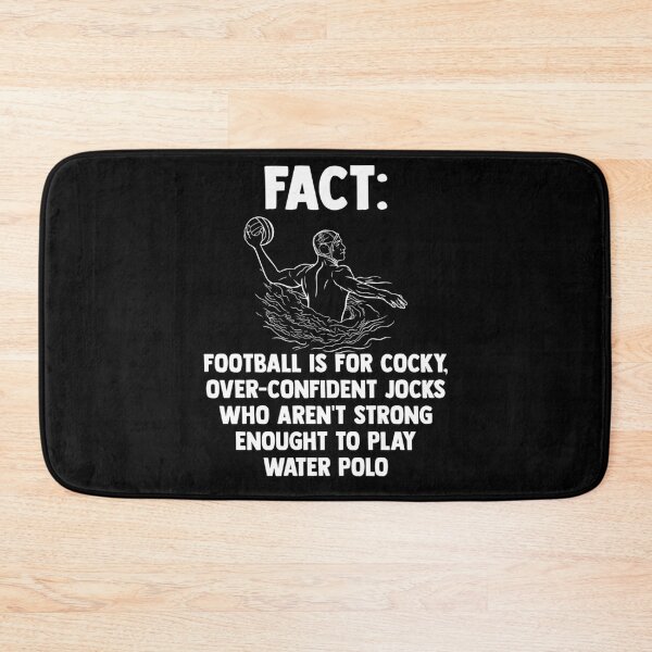 Item preview, Fact Football Who Aren't Strong Enough To Play Water Polo designed and sold by Nessshirts.