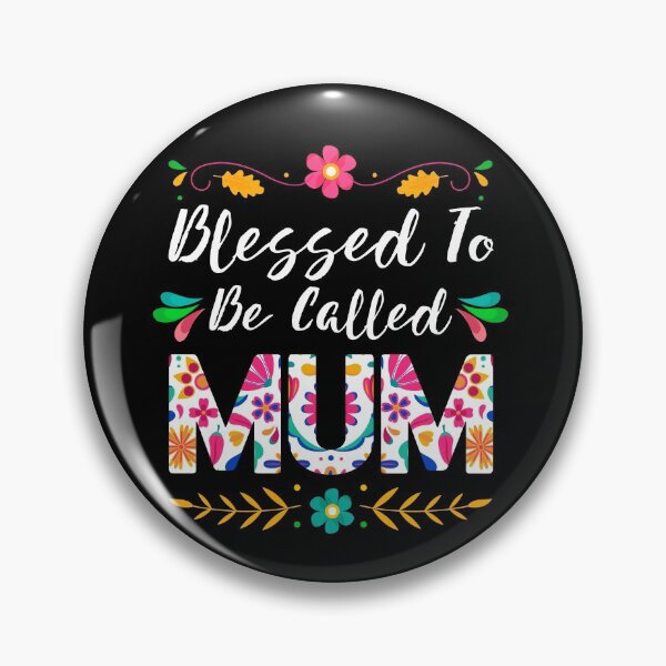 Item preview, Proud Mum, Blessed To Be Called Mum designed and sold by TrenddyArts.