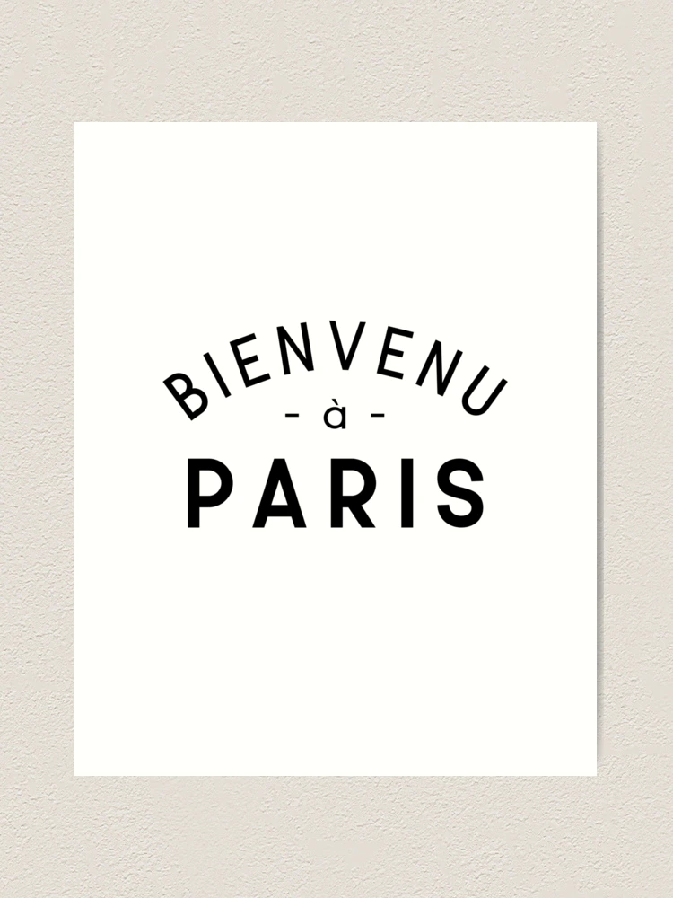 Bienvenu a Paris in French, Welcome to Paris For French Lovers