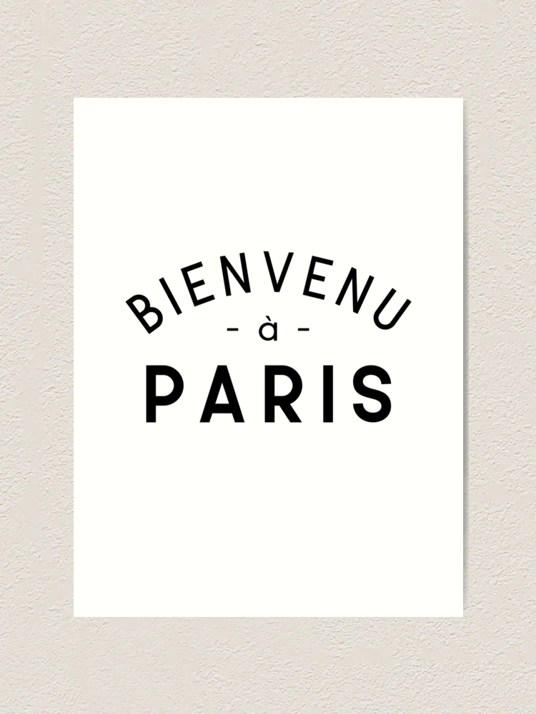 Bienvenu a Paris in French, Welcome to Paris For French Lovers
