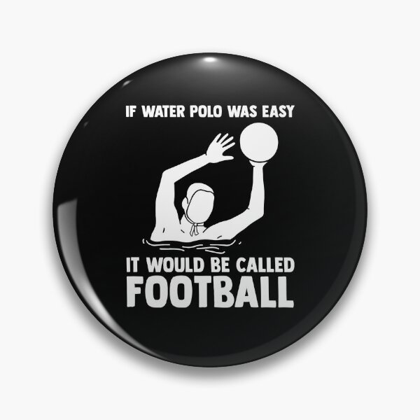 Item preview, If Water Polo Was Easy It Would Be Called Football designed and sold by Nessshirts.