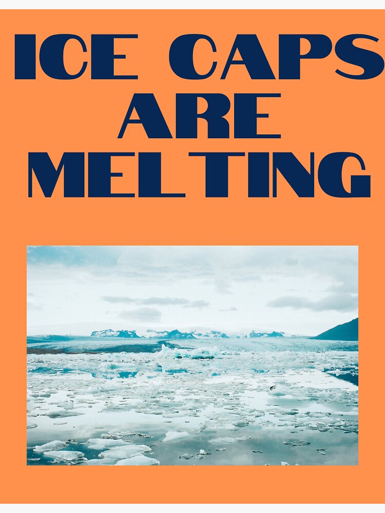 "Ice caps are melting design" Sticker for Sale by DelightfulByOla