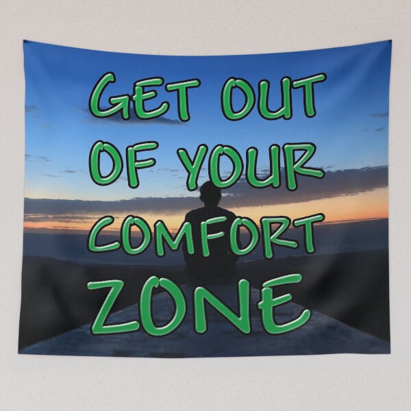 Item preview, Get OUt Of Your Comfort Zone, Go Ahead And Live Your Life designed and sold by The-Fantasy.