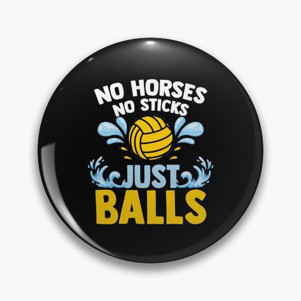 Item preview, No Horses No Sticks Just Balls Sloughing Treading Water designed and sold by Nessshirts.