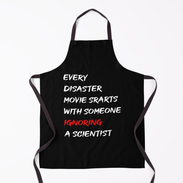 Item preview, Every Disaster Movie Starts With Someone Ignoring Scientist designed and sold by Dibes94.