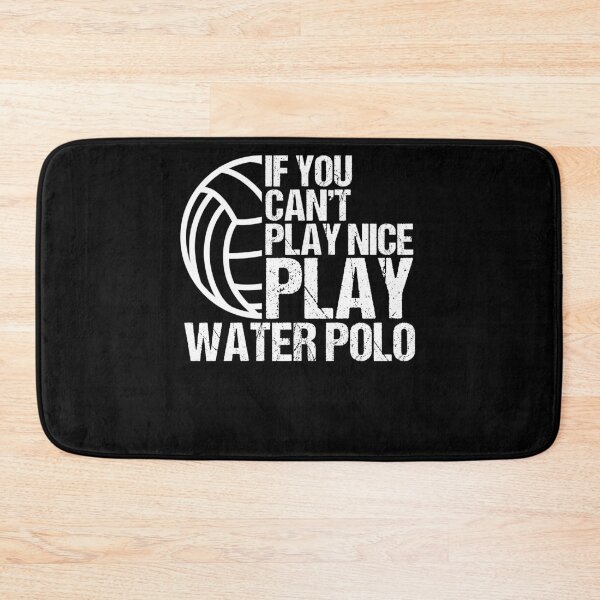 Item preview, If You Can't Play Nice Play Water Polo Treading Water designed and sold by Nessshirts.