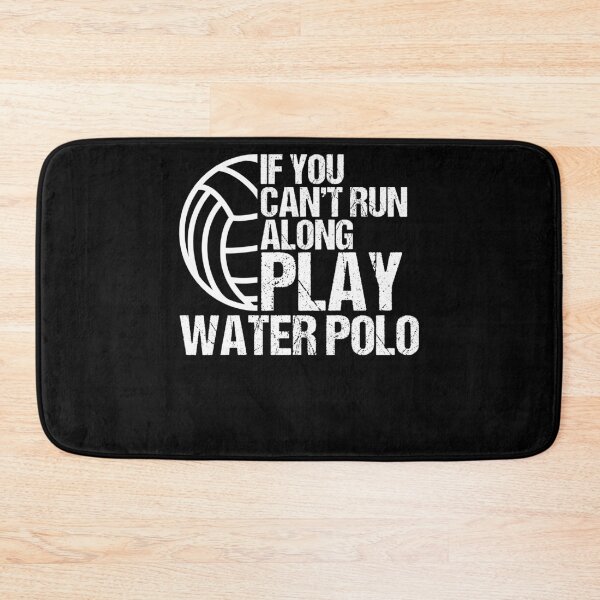 Item preview, If You Can't Run Along Play Water Polo Treading Water designed and sold by Nessshirts.