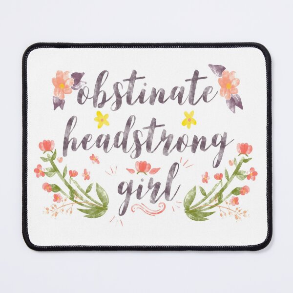 Item preview, Obstinate Headstrong Girl Jane Austen designed and sold by MandyRosko.