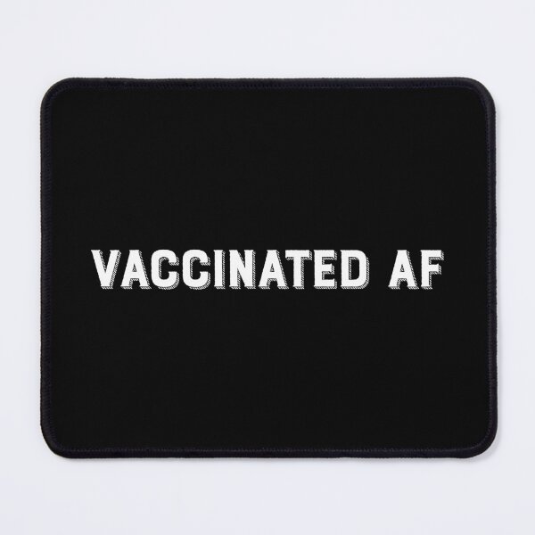 Item preview, Vaccinated AF designed and sold by ZoollGraphics.