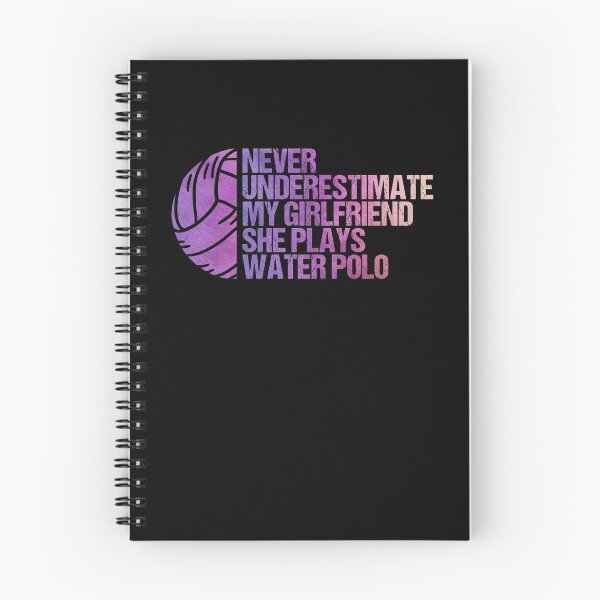 Item preview, Never Underestimate My Girlfriend Who Plays Water Polo designed and sold by Nessshirts.
