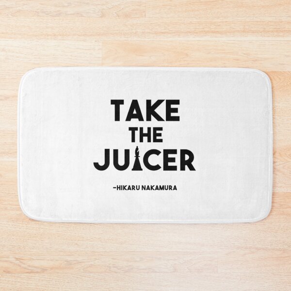 Item preview, Take the Juicer - Hikaru Nakamura Chess Quote designed and sold by Erwin30Shop.