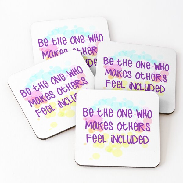 Item preview, Be The One Who Makes Others Feel Included designed and sold by Martini-Four.