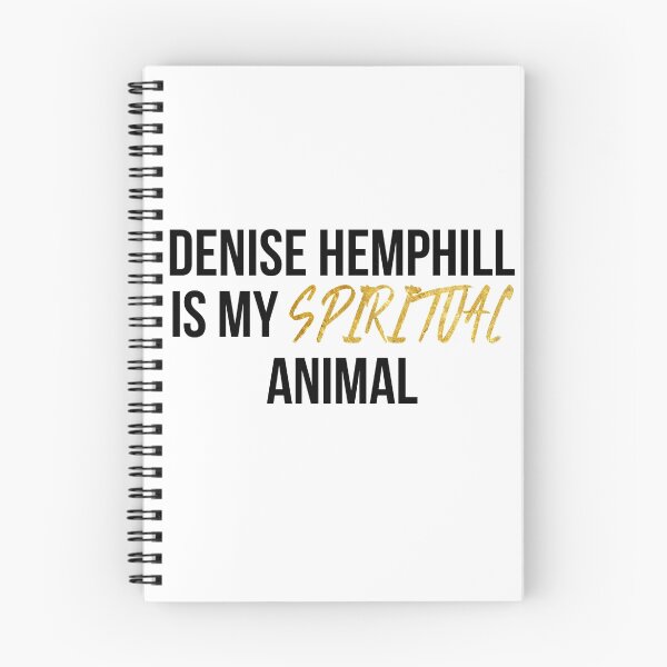 Item preview, Denise Hemphill is my spiritual animal designed and sold by xoashleyy.